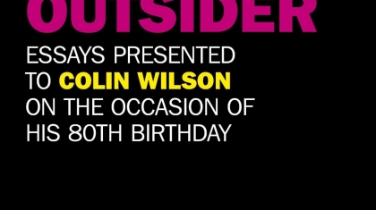 Around the Outsider: Essays presented to Colin Wilson on the occasion of his 80th birthday